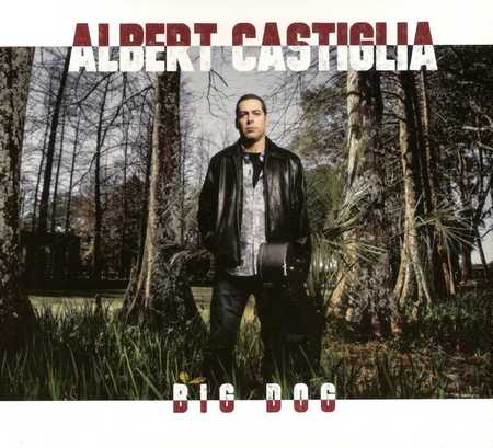 Albert Castiglia - Big Dog (2016)