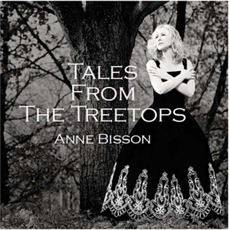 Anne Bisson - Tales From The Treetops (2014)