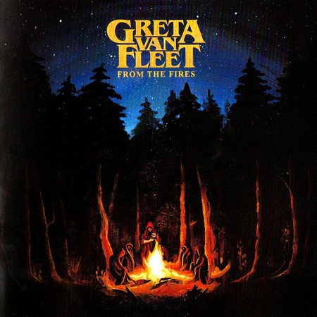 Greta Van Fleet - From The Fires (2017)