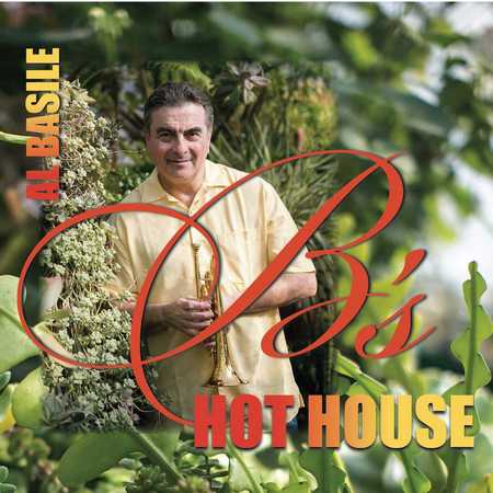 Al Basile - B's Hot House (2019)