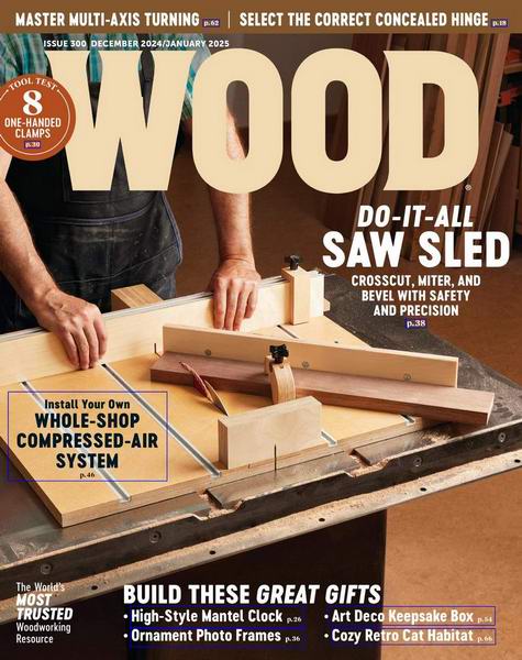 Wood Magazine №300 December 2024 - January 2025