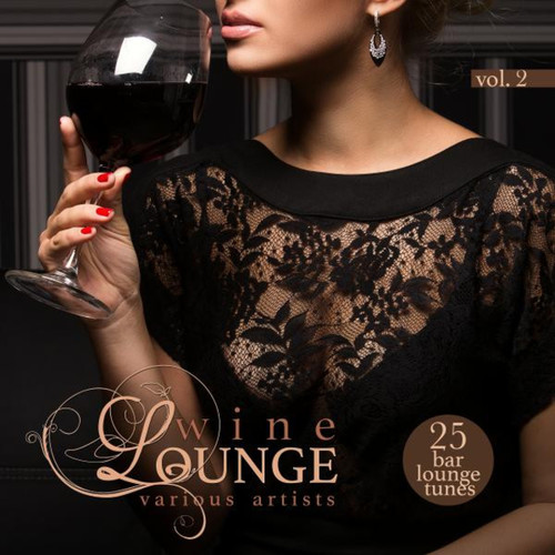 Wine Lounge Vol.2: 25 Bar Lounge Tunes