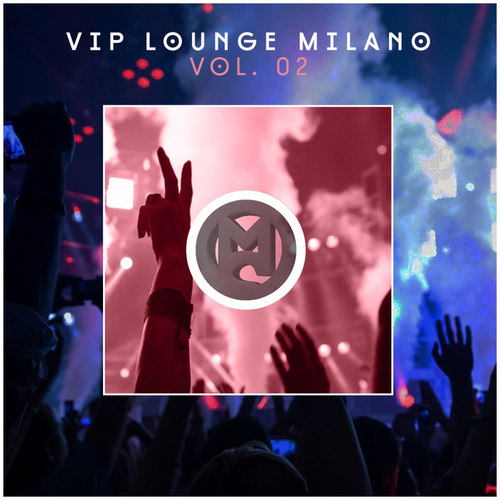 Vip Lounge Milano Vol.02