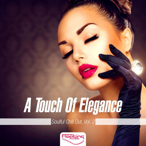 A Touch Of Elegance Soulful Chill Out Vol.2