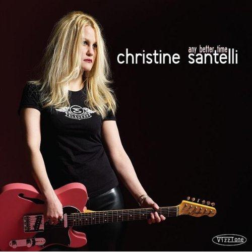 Christine Santelli - Any Better Time (2009)