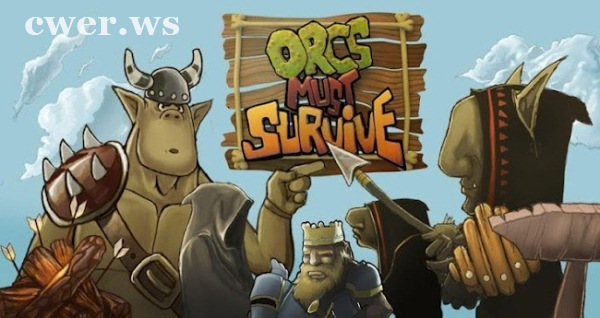 Orcs Must Survive