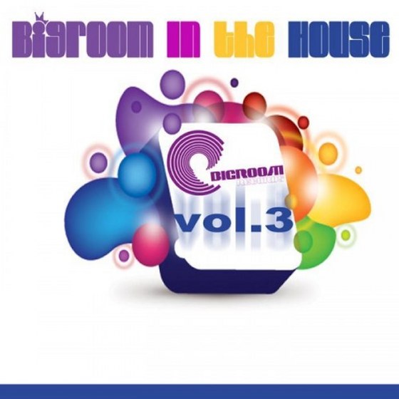 скачать Big Room In The House Volume 3 (2012)