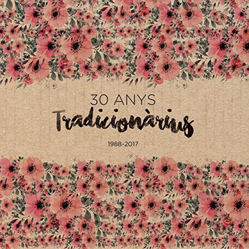 Tradicionarius 30 Anys