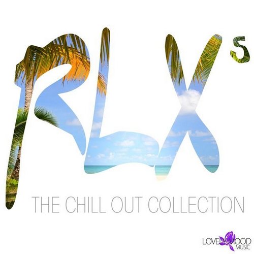 Rlx 5. The Chill Out Collection