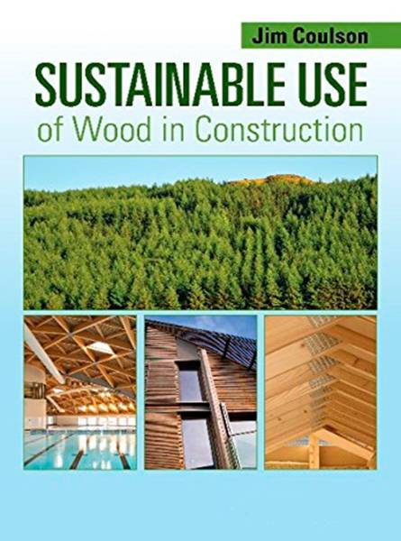 Sustainable Use of Wood in Construction